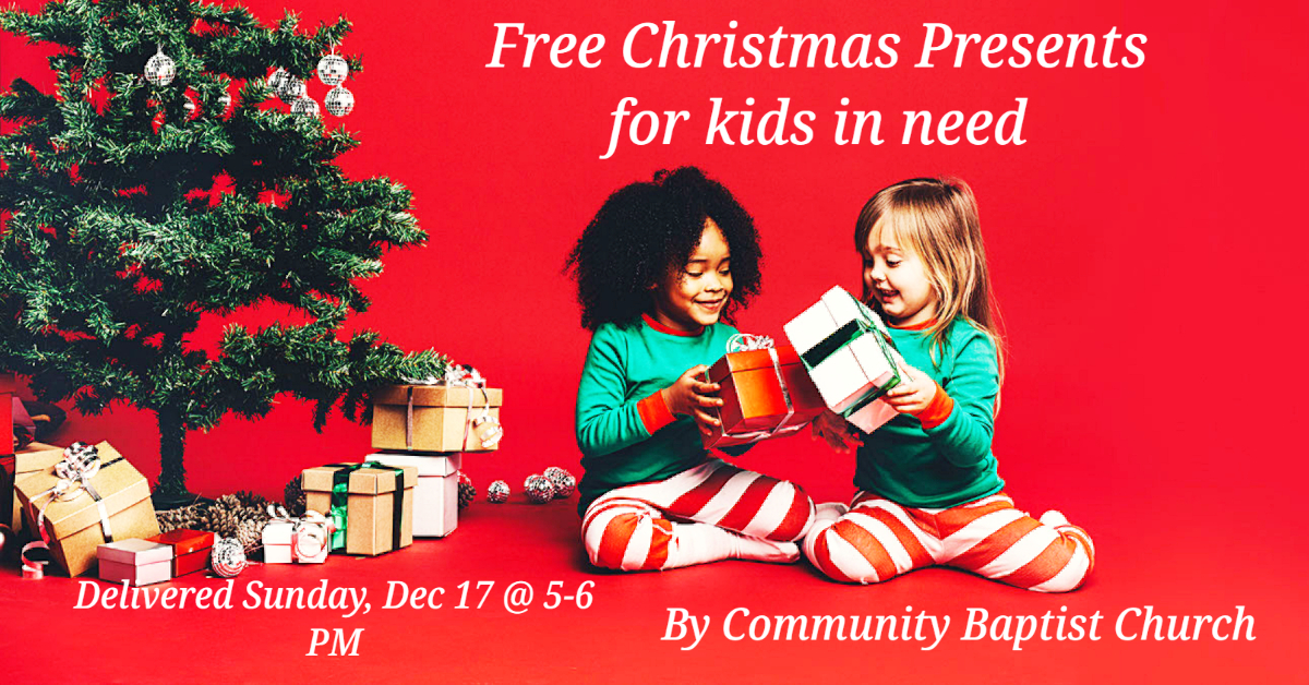 Free Christmas Presents for Kids in Need Community Baptist Church of